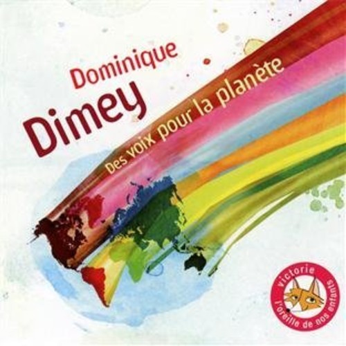 Dimey,dominique - Des Voix Pour La Planete - Music CD