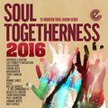 Soul Togetherness 2016 / Various - Soul Togetherness 2016 / Various - Music CD