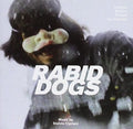 Cipriani,stelvio - Rabid Dogs / O.s.t. - Music CD
