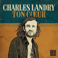 Landry,charles - Ton Coeur - Music CD