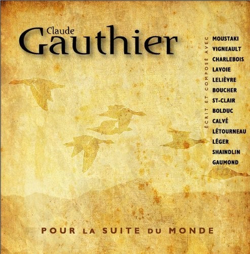 Gauthier,claude - Pour La Suite Du Monde - Music CD