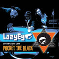 Lazy Eye - Pocket The Black - Music CD