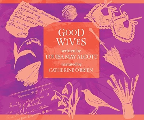 Alcott,louisa May - Good Wives - Music CD