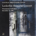 Bryars / Hilliard Ensemble / Fretwork / Various - Lockerbie Memorial Concert - Music CD