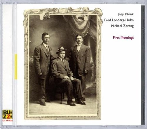 Blonk / Zerang / Lonberg-holm / Various - First Meetings - Music CD