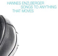 Enzlberger / Berghammer / Steiner / Aichinger - Songs To Anything That Moves - Music CD