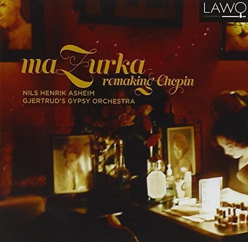 Chopin / Aasheim / Gjertrud's Gypsy Orchestra - Mazurka Remaking Chopin - Music CD