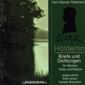 Treibmann / Kurth / Simon - Holderlin / Briefe Und Dichtungen - Music CD