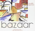 Arcadie Quartett / Various - Bazaar - Music CD