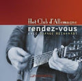 Vogel /villa-lobos / Hot Club D'allemagne - Rendez-vous Avec Django Reinhardt - Music CD