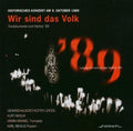 Masur / Mannel / Mehlig / Various - Wir Sind Das Volk; Historische Tondokumente - Music CD