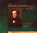 Mendelssohn / Leipziger Vokalromantiker Und Gaste - In Seiner Zeit - Music CD