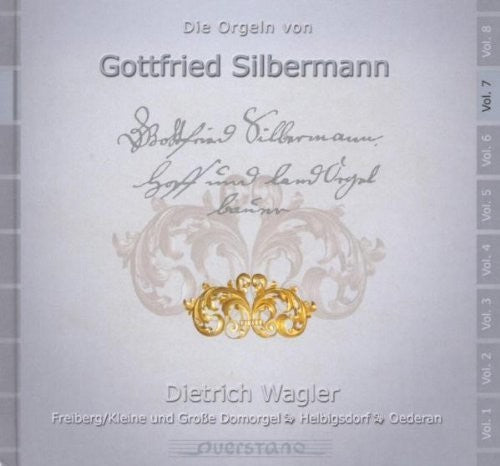 Dietrich Wagler / Various - V7: Die Orgeln Von Gottfried Silbermann - Music CD
