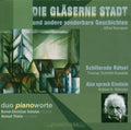 Duo Piano Worte / Various - Die Glaeserne Stadt Und Andere Sonderbare Geschich - Music CD
