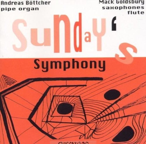Bottcher / Goldsbury / Various - Sunday's Symphony - Music CD