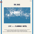 Dr Dog - Live At A Flamingo Hotel - Vinyl Record