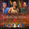 Sururu Na Roda - Made In Japan - Music CD