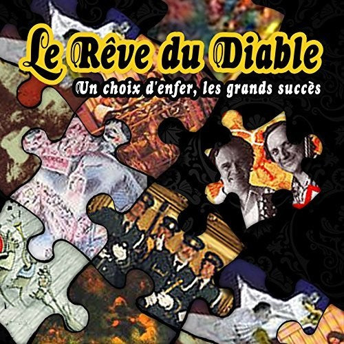 Le Reve Du Diable - Un Choix D'enfer Les Grands Succes - Music CD