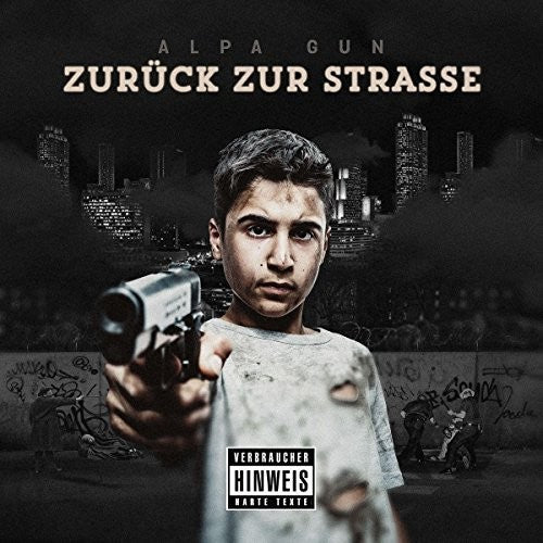 Alpa Gun - Zurueck Zur Strasse - Music CD
