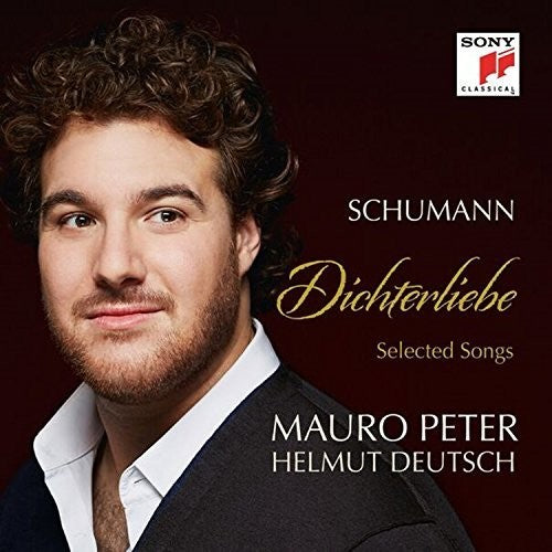 Schumann / Mauro,peter / Deutsch,helmut - Schumann: Dichterliebe Op 48 / Selected Songs - Music CD