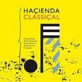 Park,graeme / Pickering,mike - Hacienda Classical - Music CD