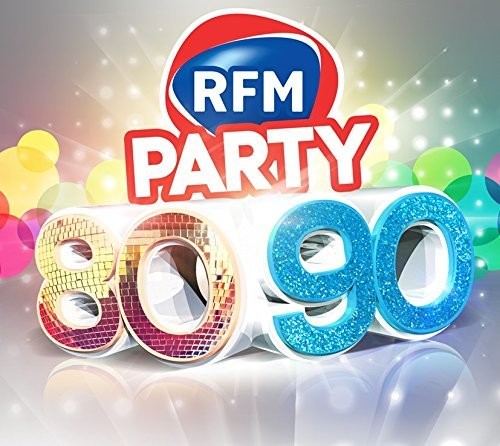 Rfm Party 80-90 / Various - Rfm Party 80-90 / Various - Music CD