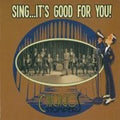 Chicago Stompers - Sing It's Good For You - Music CD