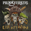 Paddy & Rats - Riot City Outlaws - Music CD