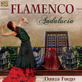 Lopez / Leon / Quintero / Danza Fuego - Flamenco Andalucia - Music CD