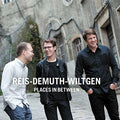Wltgen / Reis / Demuth - Places In Between - Music CD