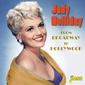 Holliday,judy - From Broadway To Hollywood - Music CD