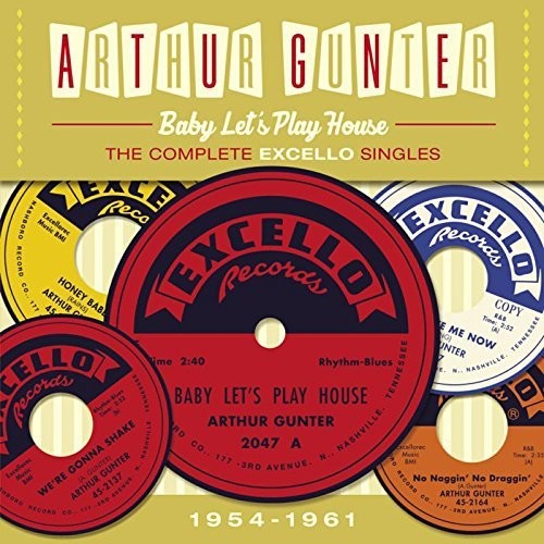Gunter,arthur - Baby Lets Play House:complete Excello Singles 1954 - Music CD