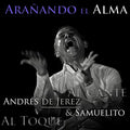 Jerez,de Andres & Samuelito - Aranando El Alma - Music CD