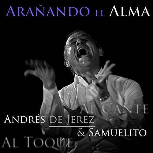 Jerez,de Andres & Samuelito - Aranando El Alma - Music CD