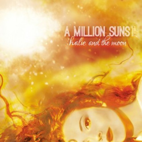 Halie & The Moon - Million Suns: Vol. 1 - Music CD