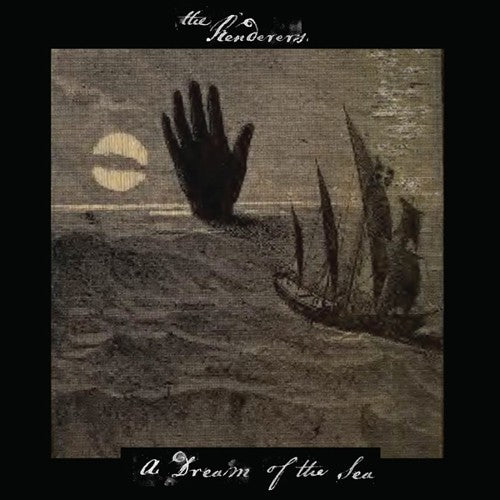 Renderers - Dream Of The Sea - Vinyl Record