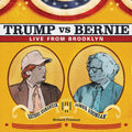 Atamanuik,anthony / Adomian,james - Trump Vs Bernie: The Debate Album - Vinyl Record