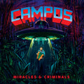 C.a.m.p.o.s. - Miracles & Criminals - Vinyl Record