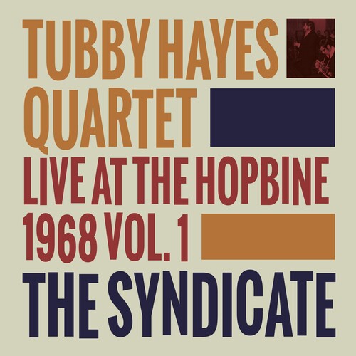 Hayes,tubby - Syndicate: Live At The Hopbine 1968 Vol. 1 - Music CD