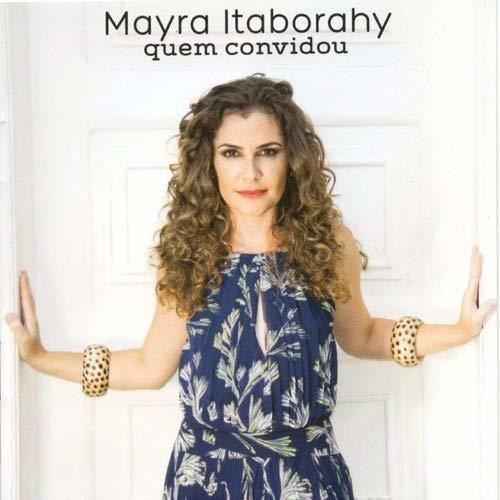Itaborahy,mayra - Quem Convidou - Music CD