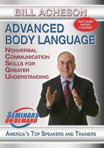 Advanced Body Language: Nonverbal Communication - Advanced Body Language: Nonverbal Communication - DVD