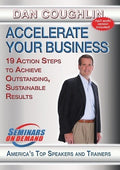 Accelerate Your Business: 19 Action Steps Achieve - Accelerate Your Business: 19 Action Steps Achieve - DVD