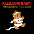 Rockabye Baby! - Lullaby Renditions Of Iron Maiden - Music CD