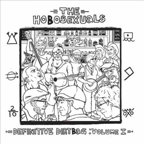 Hobosexuals - Definitive Dirtbag: 1 - Vinyl Record