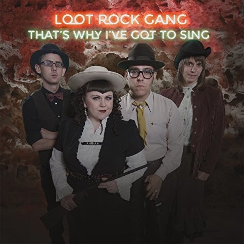 Loot Rock Gang - That's Why I've Got To Sing - Music CD