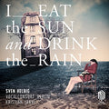Helbig / Vocalconsort Berlin / Helbig / Jarvi - Eat The Sun & Drink The Rain - Music CD