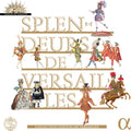 Charpentier / Skip Sempe - Splendeurs De Versailles - Music CD