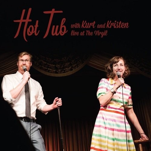 Braunohler,kurt / Schaal,kristen - Hot Tub With Kurt & Kristen - Vinyl Record