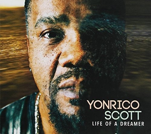 Scott,yonrico - Life Of A Dreamer - Music CD
