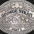 Strait,george - Strait Out Of The Box Part 2 - Music CD